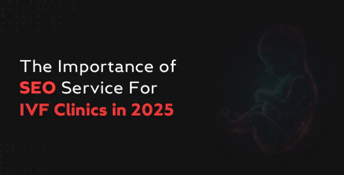 SEO Services For IVF Clinics